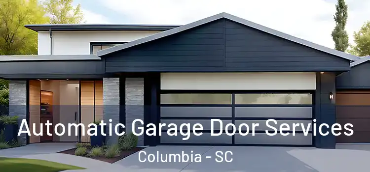  Automatic Garage Door Services Columbia - SC