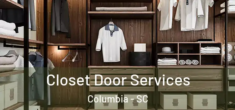  Closet Door Services Columbia - SC