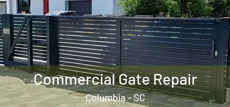  Commercial Gate Repair Columbia - SC
