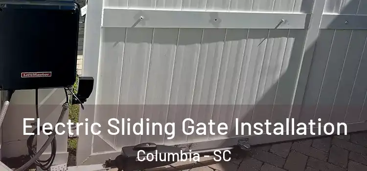  Electric Sliding Gate Installation Columbia - SC