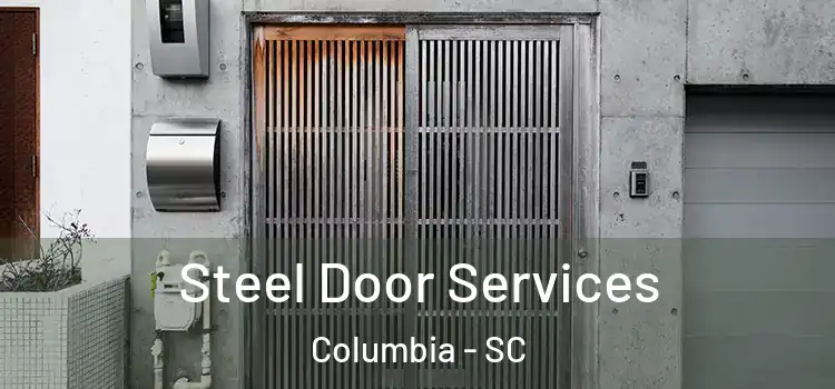  Steel Door Services Columbia - SC